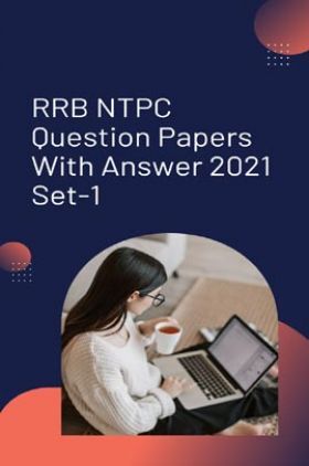RRB NTPC Question Papers With Answer 2021 Set-1