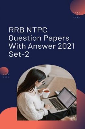 RRB NTPC Question Papers With Answer 2021 Set-2