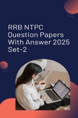RRB NTPC Question Papers With Answer 2025 Set-2 RRB NTPC Question Papers With Answer 2025 Set-2