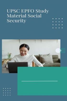 UPSC EPFO Study Material Social Security