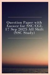 Question Paper with Answer for SSC CGL 17 Sep 2025 All Shift (SSC Study) Question Paper with Answer for SSC CGL 17 Sep 2025 All Shift (SSC Study)