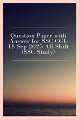 Question Paper with Answer for SSC CGL 18 Sep 2025 All Shift (SSC Study) Question Paper with Answer for SSC CGL 18 Sep 2025 All Shift (SSC Study)