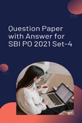 Question Paper with Answer for SBI PO 2021 Set-4