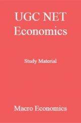 UGC NET Economics Study Material Macro Economics UGC NET Economics Study Material Macro Economics
