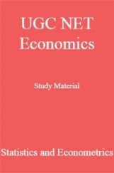 UGC NET Economics Study Material Statistics and Econometrics UGC NET Economics Study Material Statistics and Econometrics