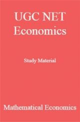 UGC NET Economics Study Material Mathematical Economics UGC NET Economics Study Material Mathematical Economics
