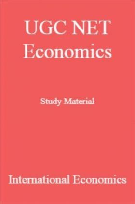 UGC NET Economics Study Material International Economics