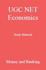 UGC NET Economics Study Material Money and Banking UGC NET Economics Study Material Money and Banking