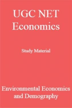 UGC NET Economics Study Material Environmental Economics and Demography