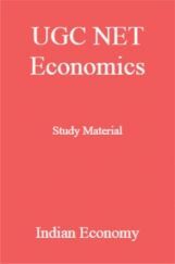 UGC NET Economics Study Material Indian Economy UGC NET Economics Study Material Indian Economy