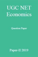 UGC NET Economics Question Paper Paper-II 2019 UGC NET Economics Question Paper Paper-II 2019