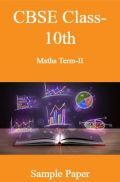 CBSE Class-10th Maths Term-II Sample Paper CBSE Class-10th Maths Term-II Sample Paper