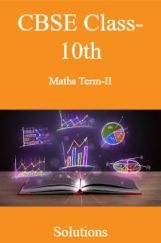 CBSE Class-10th Maths Term-II Solutions CBSE Class-10th Maths Term-II Solutions