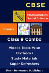 CBSE Class 9 Combo: Best Combination Of Mathematics, Science and Social Science Books, Study Materials & Topic Wise Video Lectures From Renowned Publishers CBSE Class 9 Combo: Best Combination Of Mathematics, Science and Social Science Books, Study Materials & Topic Wise Video Lectures From Renowned Publishers