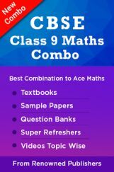 CBSE Class 9 Maths Combo : Combination of Best Textbooks, Sample Papers, Question Banks, Super Refreshers & Videos Topic wise from Renowned Publishers CBSE Class 9 Maths Combo : Combination of Best Textbooks, Sample Papers, Question Banks, Super Refreshers & Videos Topic wise from Renowned Publishers