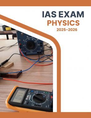 Physics Exam kit For IAS Exam