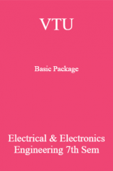 VTU Basic Package Electrical & Electronics Engineering VII SEM VTU Basic Package Electrical & Electronics Engineering VII SEM