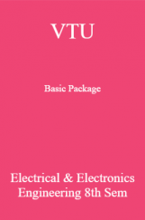 VTU Basic Package Electrical & Electronics Engineering VIII SEM VTU Basic Package Electrical & Electronics Engineering VIII SEM