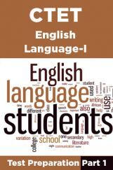 CTET English Language-I Test Preparation Part 1 CTET English Language-I Test Preparation Part 1