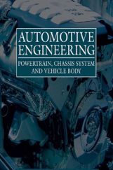 Automotive Engineering Powertrain, Chassis System And Vehicle Body Automotive Engineering Powertrain, Chassis System And Vehicle Body