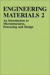 Engineering Materials An Introduction To Microstructures, Processing And Design Engineering Materials An Introduction To Microstructures, Processing And Design
