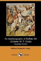 An Autobiography of Buffalo Bill eBook By  William Frederick Cody , N. C. Wyeth An Autobiography of Buffalo Bill eBook By  William Frederick Cody , N. C. Wyeth