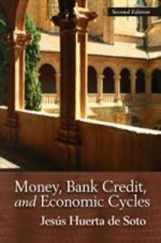 Money, Bank Credit, and Economic Cycles eBook Money, Bank Credit, and Economic Cycles eBook