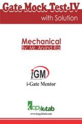 iGate Mechanical Mock Test IV With Solution By Mr Arvind Rai iGate Mechanical Mock Test IV With Solution By Mr Arvind Rai