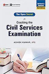 Cracking The Civil Services Examination : The Open Secret Cracking The Civil Services Examination : The Open Secret