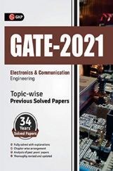 GATE 2021 Electronics & Communication Engineering Topicwise (34 Years Solved Papers) GATE 2021 Electronics & Communication Engineering Topicwise (34 Years Solved Papers)
