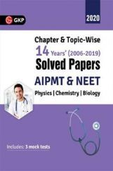 AIPMT/NEET 2019 Chapterwise And Topicwise 14 Years Solved Papers (2006-2019) AIPMT/NEET 2019 Chapterwise And Topicwise 14 Years Solved Papers (2006-2019)