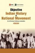 Objective Indian History & National Movement For Civil Services Preliminary Examination 2ed