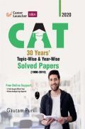CAT 2020 30 Years Topic-Wise & Year-Wise Solved Papers 1990-2019 CAT 2020 30 Years Topic-Wise & Year-Wise Solved Papers 1990-2019
