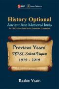 UPSC Previous Years' Solved Papers (1979-2019) - History Optional `Ancient & Medieval India' UPSC Previous Years' Solved Papers (1979-2019) - History Optional `Ancient & Medieval India'