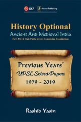 UPSC Previous Years' Solved Papers (1979-2019) - History Optional `Ancient & Medieval India' UPSC Previous Years' Solved Papers (1979-2019) - History Optional `Ancient & Medieval India'