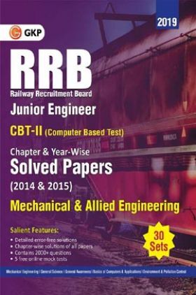 RRB 2019 - Junior Engineer CBT II 30 Sets : Chapter-Wise & Year-Wise Solved Papers (2014 & 2015) - Mechanical & Allied Engineering