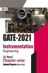 GATE 2021 - 21 Years' Chapter-Wise Solved Papers (2000-2020) - Instrumentation Engineering GATE 2021 - 21 Years' Chapter-Wise Solved Papers (2000-2020) - Instrumentation Engineering