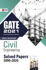 GATE 2021 : Civil Engineering - Solved Papers 2000-2020 GATE 2021 : Civil Engineering - Solved Papers 2000-2020
