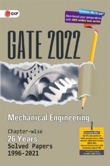 GATE 2022 Mechanical Engineering - 26 Years Chapter-Wise Solved Papers (1996-2021) GATE 2022 Mechanical Engineering - 26 Years Chapter-Wise Solved Papers (1996-2021)