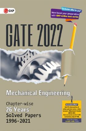 GATE 2022 Mechanical Engineering - 26 Years Chapter-Wise Solved Papers (1996-2021)