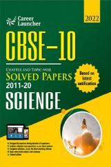 CBSE Class X 2022 - Chapter And Topic-Wise Solved Papers 2011-2020 : Science (All Sets - Delhi & All India) - Double Colour Matter CBSE Class X 2022 - Chapter And Topic-Wise Solved Papers 2011-2020 : Science (All Sets - Delhi & All India) - Double Colour Matter
