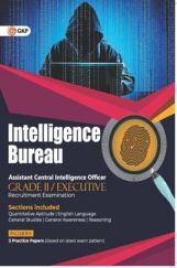 Intelligence Bureau 2022 Assistant Central Intelligence Officer (Grade II / Executive) Intelligence Bureau 2022 Assistant Central Intelligence Officer (Grade II / Executive)