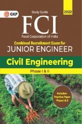 FCI 2022 : Junior Engineer Phase I & II - Civil Engineering FCI 2022 : Junior Engineer Phase I & II - Civil Engineering
