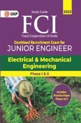 FCI 2022 : Junior Engineer Phase I & II - Electrical and Mechanical Engineering FCI 2022 : Junior Engineer Phase I & II - Electrical and Mechanical Engineering