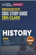 Board plus CUET 2023 CL Master Series - CBSE Study Guide - Class 12 - History Board plus CUET 2023 CL Master Series - CBSE Study Guide - Class 12 - History