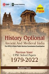 History Optional 2023 - Ancient & Medieval India - Previous Years UPSC Solved Papers (1979 - 2022) 2ed by Rashid Yasin History Optional 2023 - Ancient & Medieval India - Previous Years UPSC Solved Papers (1979 - 2022) 2ed by Rashid Yasin