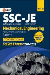 SSC Junior Engineer Paper II - Mechanical Engineering- Conventional Solved Papers (Exams Held between 2007-2021)  SSC Junior Engineer Paper II - Mechanical Engineering- Conventional Solved Papers (Exams Held between 2007-2021)