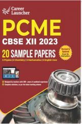 CBSE 2023 : Class XII - 20 Sample Papers - PCME (Physics|Chemistry|Mathematics|English Core) CBSE 2023 : Class XII - 20 Sample Papers - PCME (Physics|Chemistry|Mathematics|English Core)