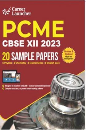 CBSE 2023 : Class XII - 20 Sample Papers - PCME (Physics|Chemistry|Mathematics|English Core)