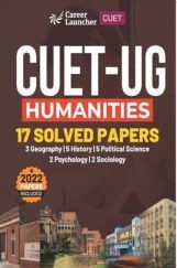 CUET-UG 2022-23 Humanities - 17 Solved Papers - (3 Geography/ 5 History/ 5 Political Science / 2 Psychology/ 2 Sociology) CUET-UG 2022-23 Humanities - 17 Solved Papers - (3 Geography/ 5 History/ 5 Political Science / 2 Psychology/ 2 Sociology)